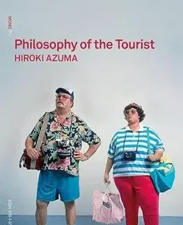 Philosophy of the Tourist - Hiroki Azuma