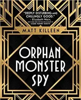 Orphan, Monster, Spy - Matt Killeen
