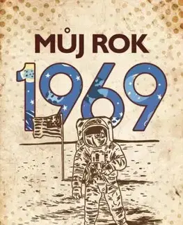 Můj rok 1969, 2. vydání - Alena Breuerová