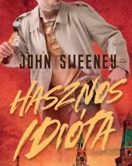 Hasznos idióta - John Sweeney
