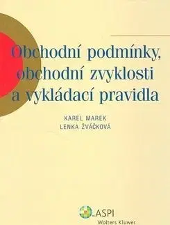Obchodní podmínky, obchodní zvyklosti a vykládací pravidla - Marek Karel
