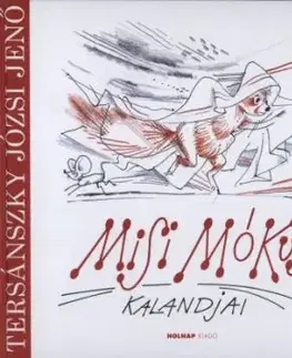 Misi Mókus kalandjai - Tersánszky Józsi Jenő