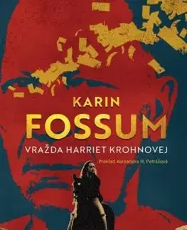 Vražda Harriet Krohnovej - Karin Fossum