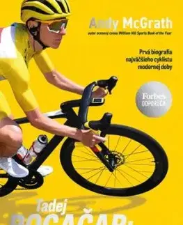 Tadej Pogačar: Nezastaviteľný - Andy McGrath