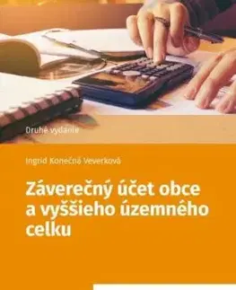 Záverečný účet obce a vyššieho územného celku - Ingrid Konečná Veverková