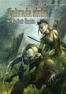 Zahrada sirén - Vladimír Šlechta