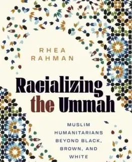 Racializing the Ummah - Rhea Rahman