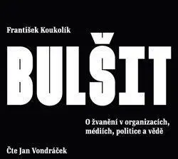 Bulšit - audiokniha - František Koukolík