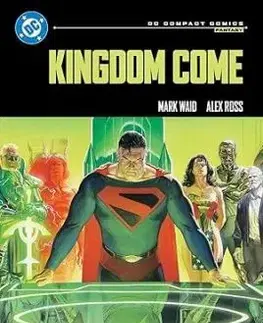 Kingdom Come: DC Compact Comics Edition - Mark Waid, Alex Ross