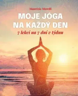 Moje jóga na každý den - Maurizio Morelli, Jana Bílková