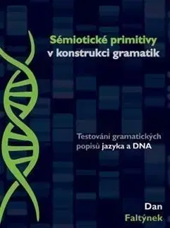 Sémiotické primitivy v konstrukci gramatik - Dan Faltýnek