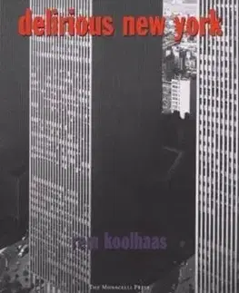 Delirious New York - Rem Koolhaas