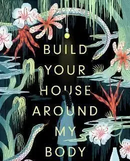 Build Your House Around My Body - Violet Kupersmith