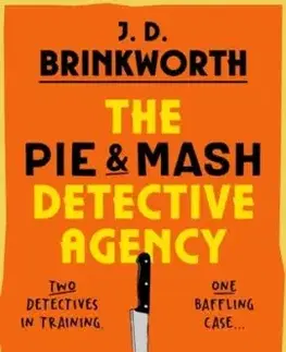 The Pie & Mash Detective Agency - J.D. Brinkworth
