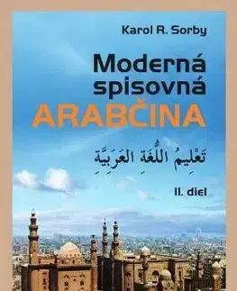 Moderná spisovná arabčina II.diel - Karol R. Sorby
