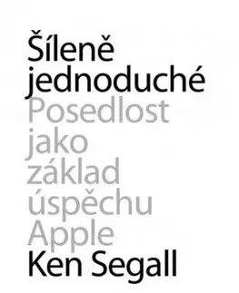 Šíleně jednoduché - Ken Segall