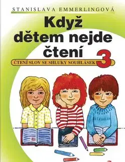 Když dětem nejde čtení 3 - Stanislava Emmerlingová