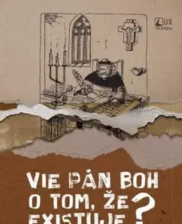 Vie Pán Boh o tom, že existuje? - Jozef Kováčik, Jozef Luscoň
