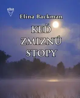 Keď zmiznú stopy - Elina Backman