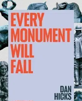 Every Monument Will Fall - Dan Hicks