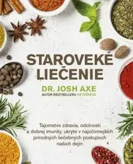 Staroveké liečenie - Josh Axe, Marína Terenová