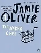 Jamie Oliver 1 Naked Chef - Oliver Jamie