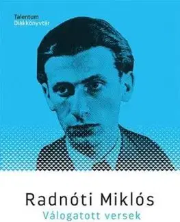 Válogatott versek - Radnóti Miklós - Miklós Radnóti
