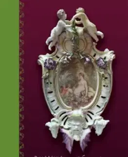 Értékes porcelánjaink - Európai porcelánkincsek gyűjteményeinkben - László Balló