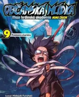 Občanská hlídka: Moje hrdinská akademie 9 - Promoce a kariéra - Hideyuki Furuhashi