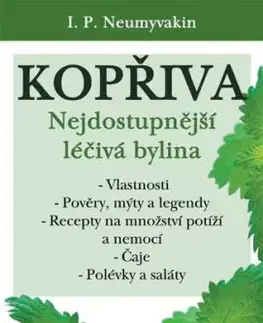 Kopřiva - Nejdostupnější léčivá bylina - I. P. Něumyvakin