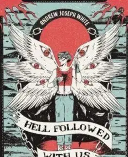 Hell Followed With Us - Andrew Joseph White