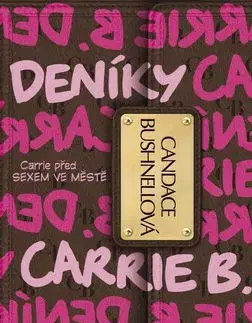 Deníky Carrie B. - Candace Bushnellová