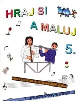 Hraj si a maluj 5. - Hana Řežábková