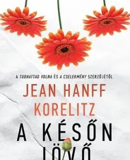 A későn jövő - Korelitzová Jean Hanff