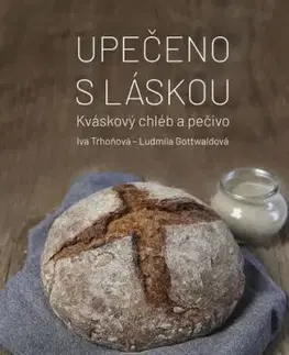 Upečeno s láskou, 2. vydání - Ludmila Gottwaldová, Iva Trhoňová