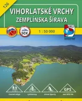 Vihorlatské vrchy - Zemplínska šírava - TM 126, 1: 50 000