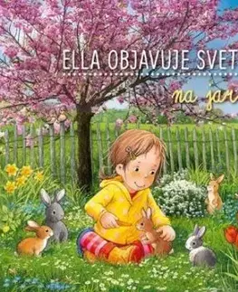 Ella objavuje svet: Na jar - Sandra Grimm