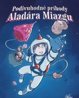 Podivuhodné príhody Aladára Miazgu - Béla Rigó