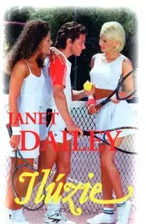 Ilúzie - Janet Dailey