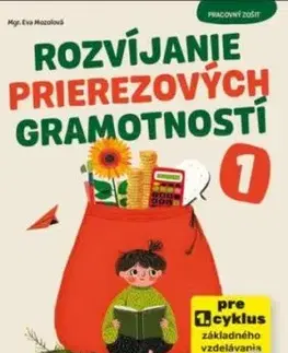 Rozvíjanie prierezových gramotnosti 1 PZ - Eva Mozolová