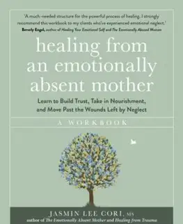 Healing From an Emotionally Absent Mother - Jasmin Lee Cori