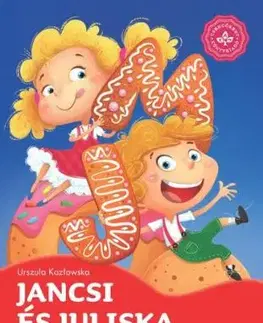 Jancsi és Juliska - Urszula Kozlowska