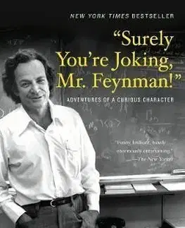 Surely Youre Joking Mr. Feynman - Ralph Leighton, Feynman Richard Phillips, Bill Gates