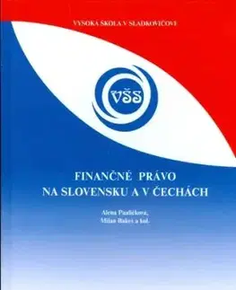 Finančné právo na Slovensku a v Čechach - Milan Bakeš, Alena Pauličková