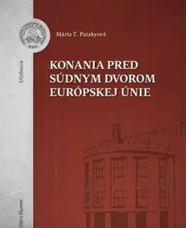 Konania pred Súdnym dvorom Európskej únie - Mária Patakyová