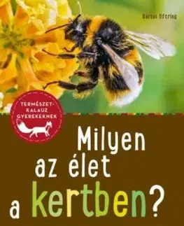 Milyen az élet a kertben? - Bärbel Oftring