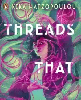 Threads That Bind - Kika Hatzopoulou