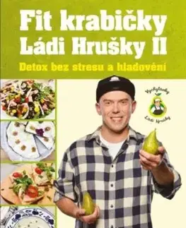 Fit krabičky Ládi Hrušky II.: Detox bez stresu a hladovění - Ladislav Hruška