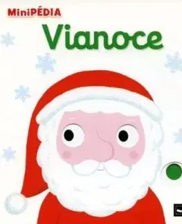 MiniPÉDIA - Objavujeme svet! Vianoce - Nathalie Choux