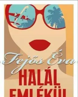 Halál emlékül - Az elveszett kézirat - Éva Fejős